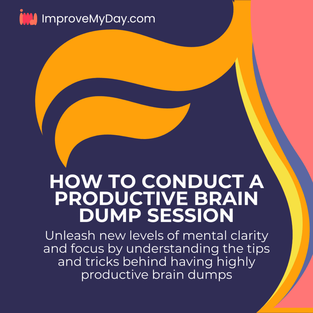 How to Conduct a Productive Brain Dump Session